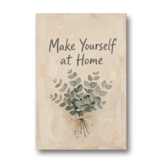 Eucalyptus Canvas Art Make Yourself at Home - Canvas Wall Art - Front