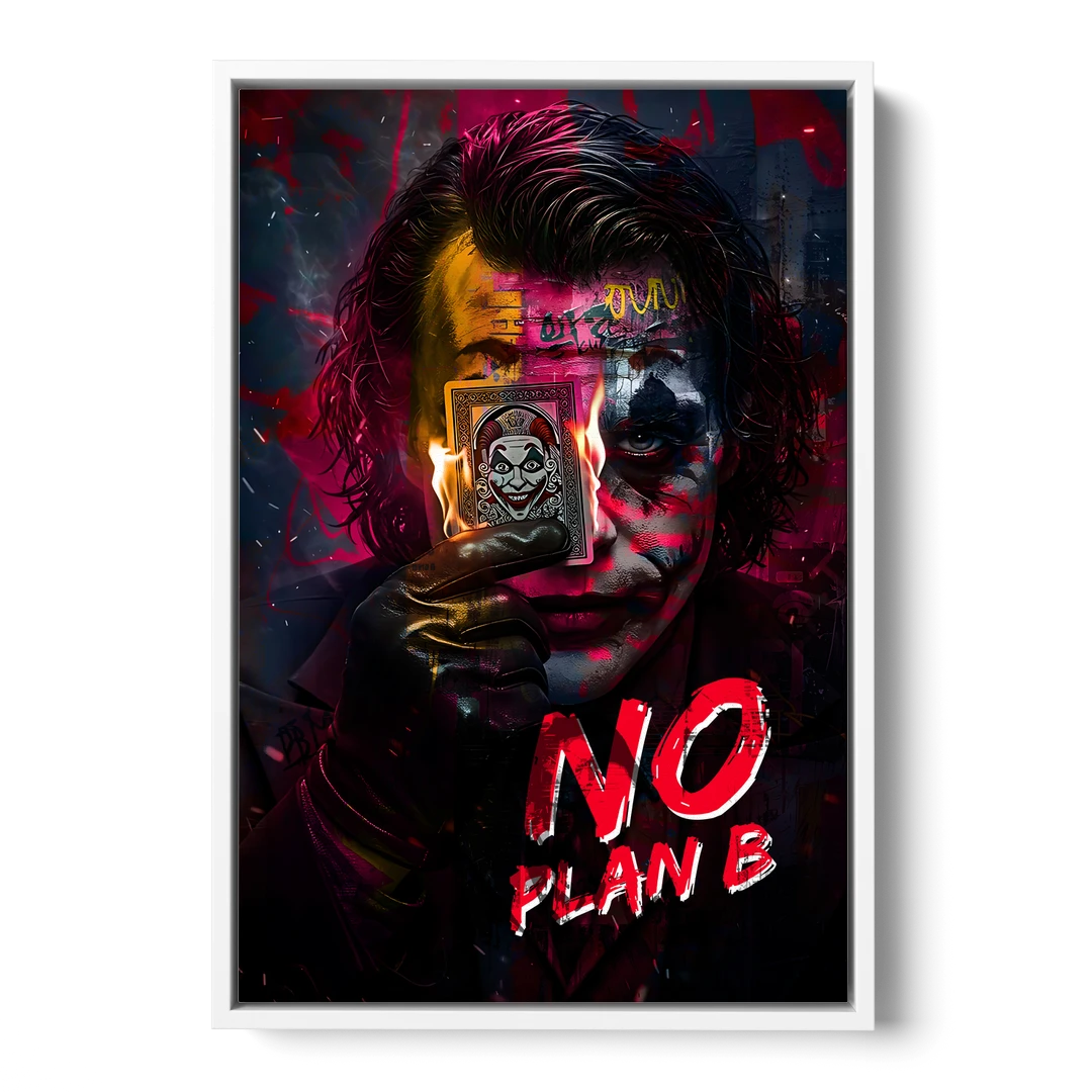 No Plan B - White Framed Canvas Wall Art - Front