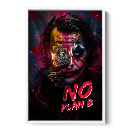 No Plan B - White Framed Canvas Wall Art - Front