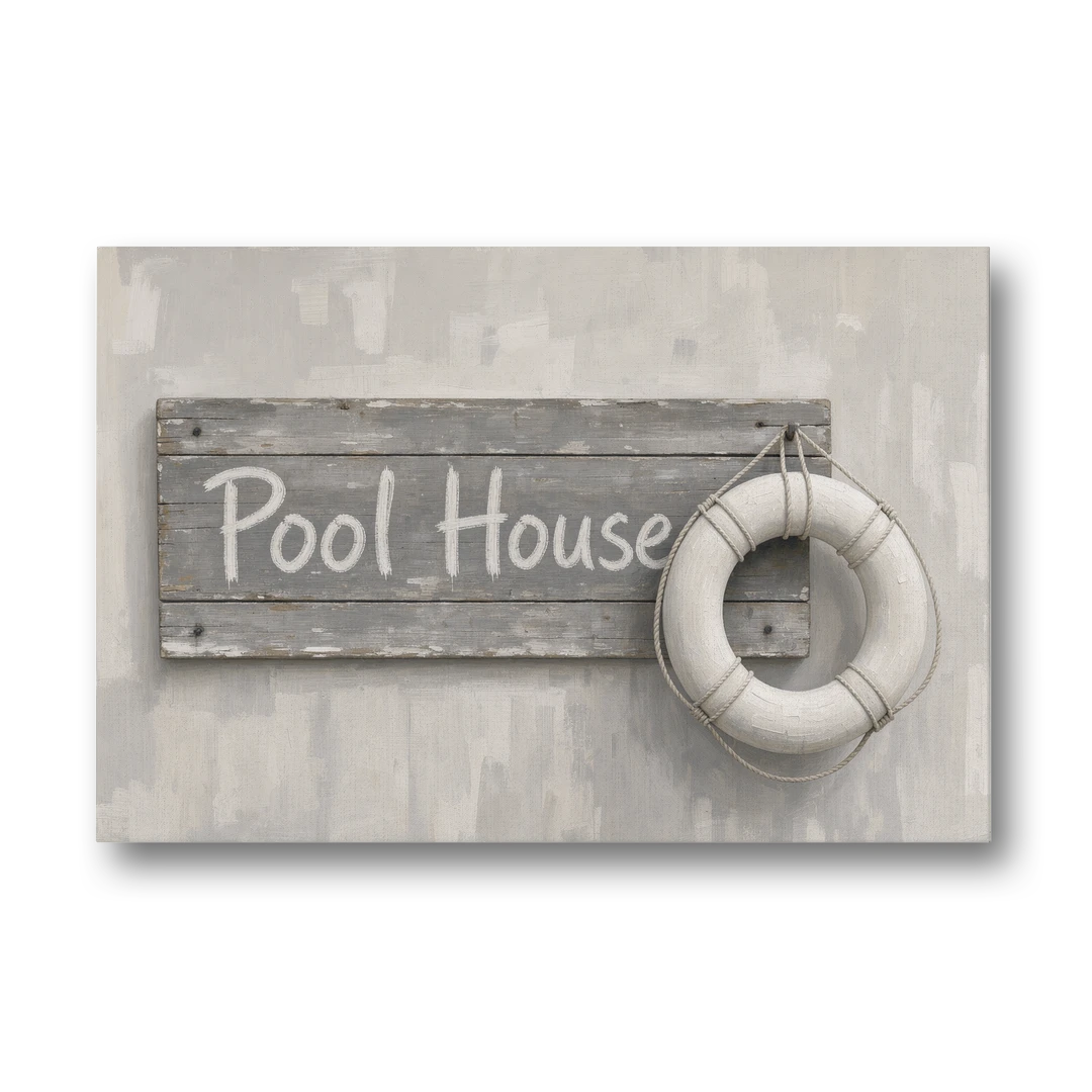 Pool House Sign with White Life Ring - Canvas Wall Art - Front