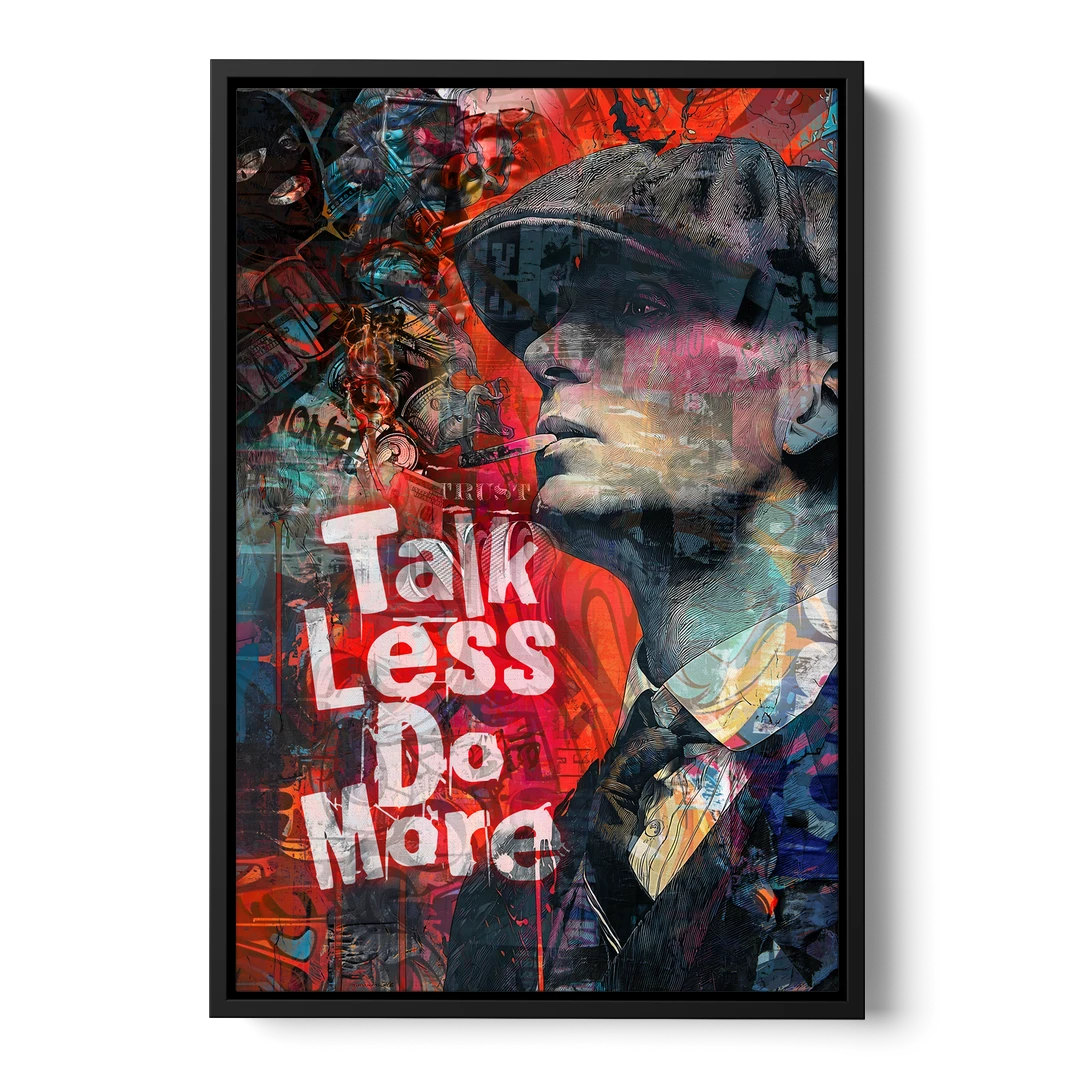Talk Less Do More - Black Framed Canvas Wall Art - Front
