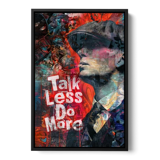 Talk Less Do More - Black Framed Canvas Wall Art - Front